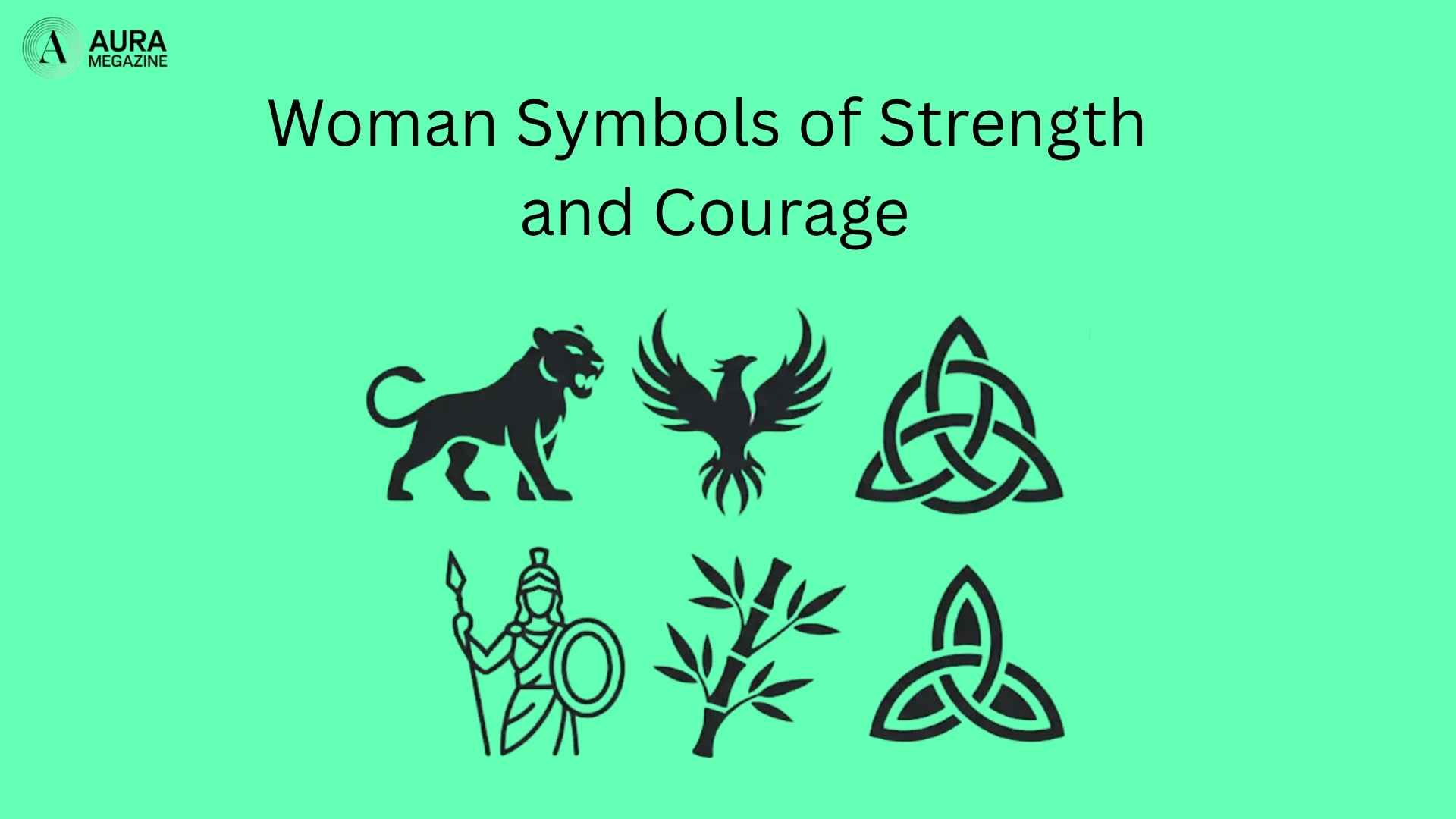 Woman Symbols of Strength and Courage